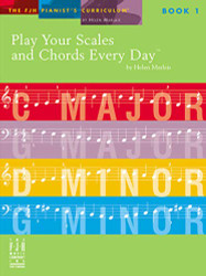 Play Your Scales & Chords Every Day Book 1 - The FJH Pianist's