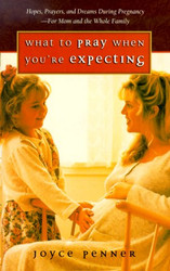 What to Pray When You're Expecting