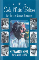 Only Make Believe: My Life in Show Business