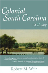 Colonial South Carolina: A History