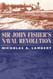 Sir John Fisher's Naval Revolution (Studies in Maritime History)