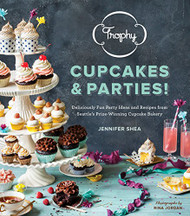 Trophy Cupcakes & Parties! Deliciously Fun Party Ideas and Recipes