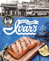 Ivar's Seafood Cookbook