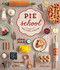 Pie School: Lessons in Fruit Flour & Butter