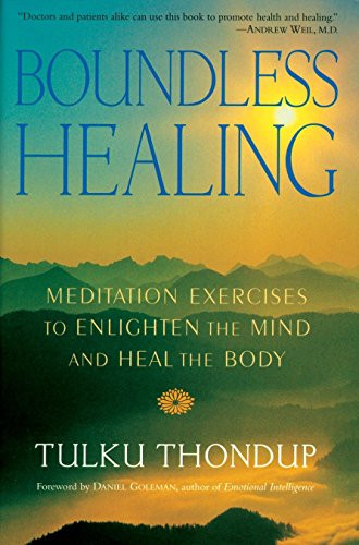 Boundless Healing: Meditation Exercises to Enlighten the Mind and Heal
