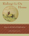 Riding the Ox Home: Stages on the Path of Enlightenment