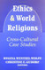 Ethics and World Religions: Cross-Cultural Case Studies