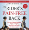Rider's Pain-Free Back Book - New Edition