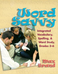 Word Savvy: Integrating Vocabulary Spelling and Wordy Study Grades