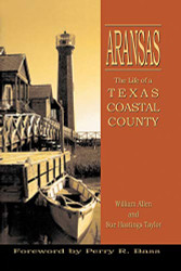 Aransas: Life of a Texas Coastal County