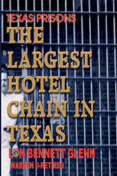 Texas Prisons: The Largest Hotel Chain in Texas