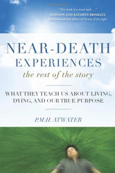Near-Death Experiences The Rest of the Story