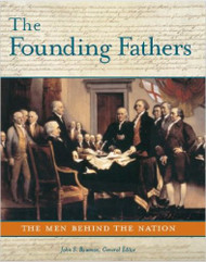 Founding Father's The Men Behind the Nation