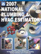 2007 National Plumbing & Hvac Estimator - NATIONAL PLUMBING AND HVAC