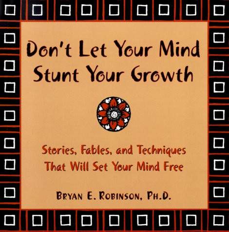 Don't Let Your Mind Stunt Your Growth