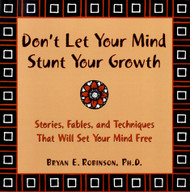 Don't Let Your Mind Stunt Your Growth