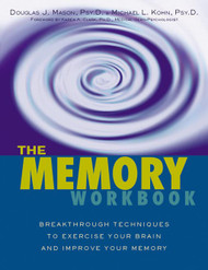 Memory Workbook: Breakthrough Techniques to Exercise Your Brain