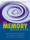 Memory Workbook: Breakthrough Techniques to Exercise Your Brain