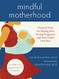 Mindful Motherhood: Practical Tools for Staying Sane During Pregnancy