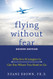 Flying Without Fear: Effective Strategies to Get You Where You Need