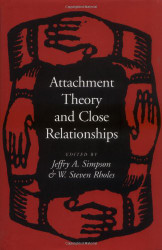 Attachment Theory and Close Relationships