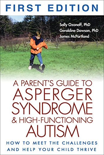 Parent's Guide to Asperger Syndrome and High-Functioning Autism