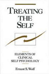 Treating the Self: Elements of Clinical Self Psychology