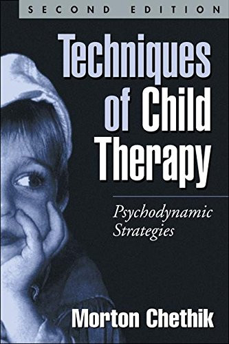 Techniques of Child Therapy: Psychodynamic Strategies