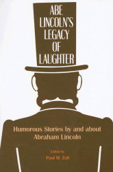 Abe Lincoln's Legacy of Laughter