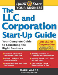 LLC and Corporation Start-Up Guide
