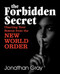 Forbidden Secret: How to Survive What the Elite Have Planned