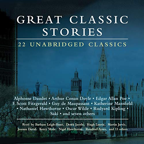 Great Classic Stories: 22 Unabridged Classics