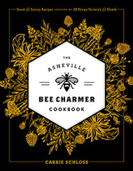 Asheville Bee Charmer Cookbook