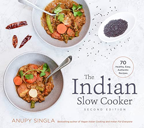 Indian Slow Cooker: 70 Healthy Easy Authentic Recipes