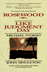 LIKE JUDGMENT DAY The Ruin and Redemption of a Town Called Rosewood