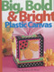 Big Bold & Bright Plastic Canvas