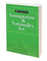 Immigration & Nationality Act 2017 Ed.