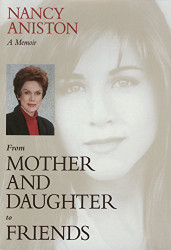 From Mother and Daughter to Friends: A Memoir