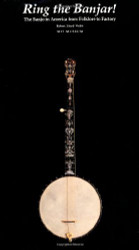Ring the Banjar: The Banjo in America from Folklore to Factory