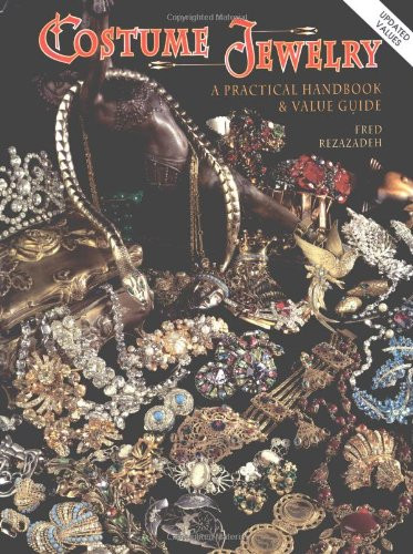 Costume Jewelry: A Practical Handbook & Value Guide