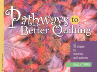 Pathways To Better Quilting