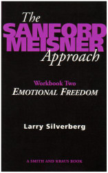Sanford Meisner Approach Workbook II: Emotional Freedom