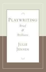 Playwrighting Brief and Brilliant