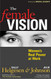 Female Vision: Women's Real Power at Work
