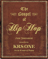 Gospel of Hip Hop: The First Instrument
