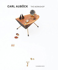 Carl Aubock: The Workshop