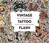 Vintage Tattoo Flash: 100 Years of Traditional Tattoos from