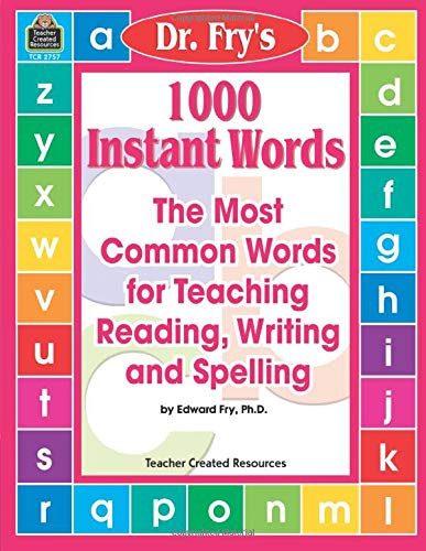 1000 Instant Words: The Most Common Words for Teaching Reading
