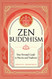 Zen Buddhism: Your Personal Guide to Practice and Tradition Volume 4