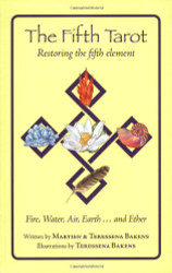 Fifth Tarot: Restoring the Fifth Element: Fire Water Air